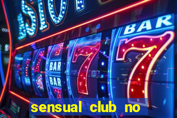 sensual club no esporte interativo